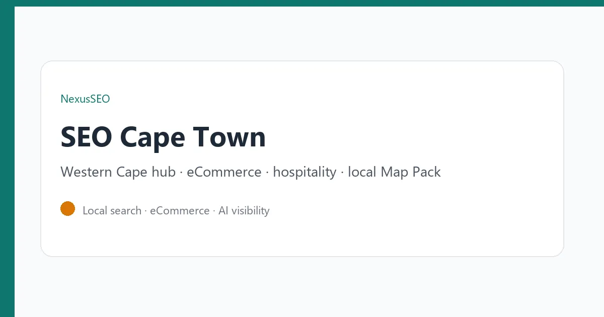 SEO Cape Town, Western Cape hub covering eCommerce, hospitality and local Map Pack
